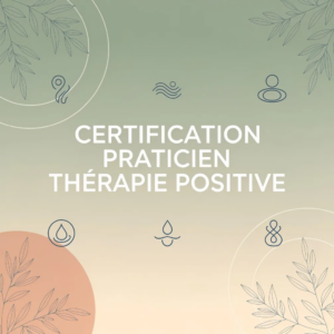Certification Praticien Thérapie Positive