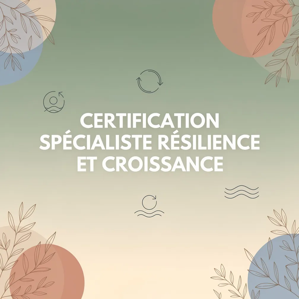 Certification Spécialiste Résilience et Croissance