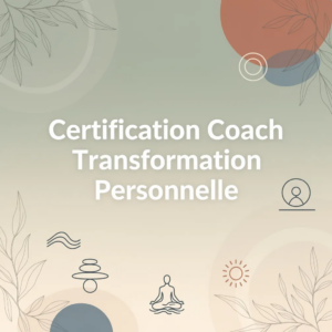 Certification Coach Transformation Personnelle