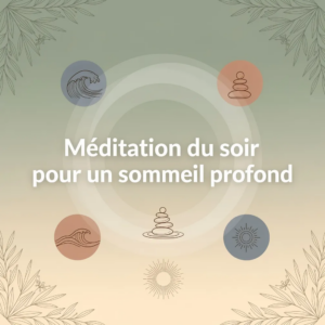 Méditation du soir pour un sommeil profond